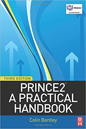 Colin Bentley: PRINCE2: 3rd Edition A Practical Handbook 